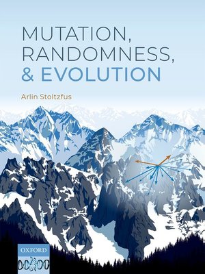 cover image of Mutation, Randomness, and Evolution